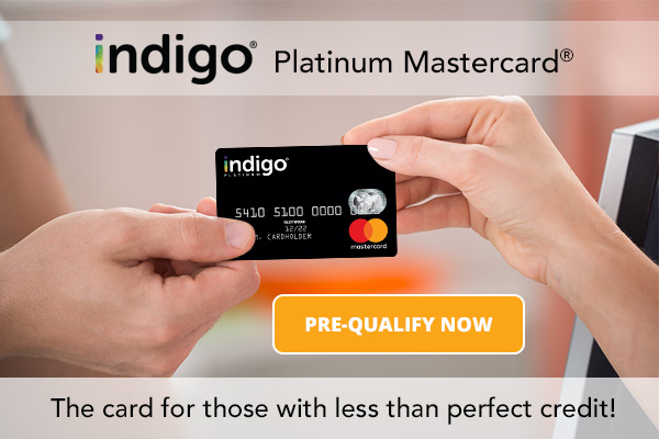 Indigo® Platinum Mastercard® - Pre-Qualify Now
